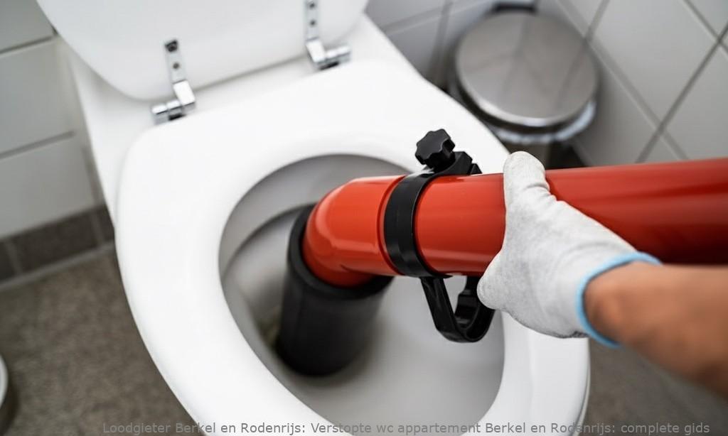 Verstopte wc appartement Berkel en Rodenrijs: complete gids